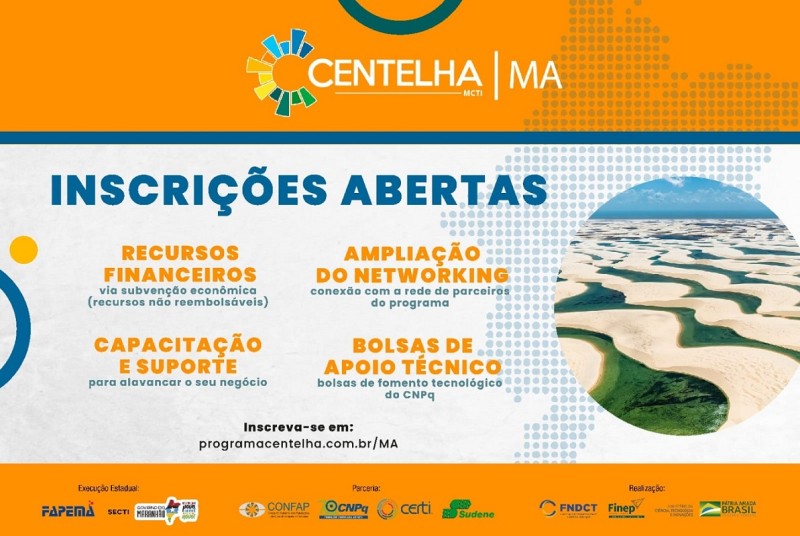 Edital Centelha MA segue com inscrições abertas até o mês de março
