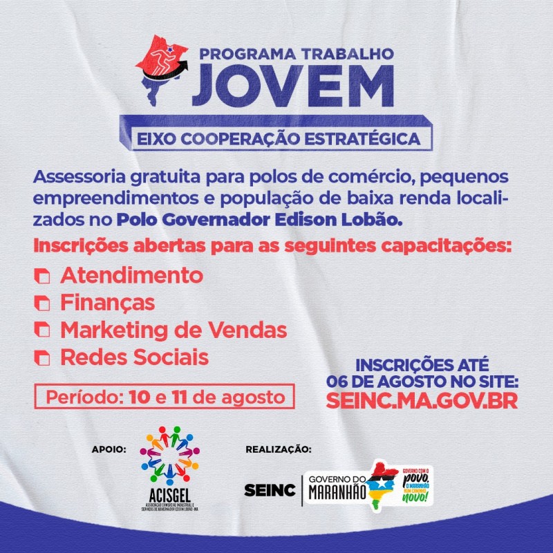 Trabalho Jovem: inscrições abertas para as capacitações do Eixo Cooperação Estratégica, no Polo Governador Edison Lobão